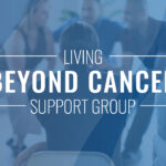 Living Beyond Cancer
